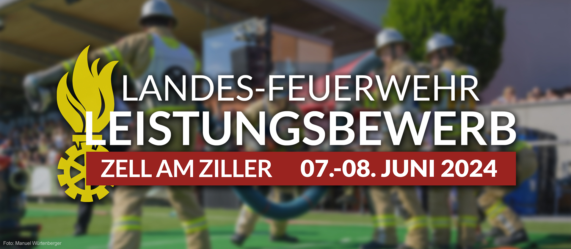 60. Landesfeuerwehr-Leistungsbewerb Zell am Ziller