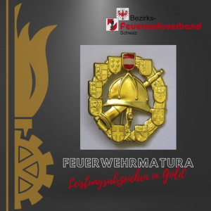 Die Feuerwehrmatura - Leistungsabzeichen in GOLD
